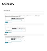 Chemistry
Thermo - Problem 13.24
Part A
Determine the partition function for the vibrational degrees of freedom of Cla - 525 cm) at s00. and 1150. K. Note: the Boltzmann constant k - 0.69503476 cm- K.
Express your answers to three significant figures separated by a comma.
glotes bymbos unao rego test keyboard shortouts teip
o(500. K), q(1150. K) -
Submit
Request Answer
Part B
Calculate the probability of occupying the first excited vibrational level at 500. and 1150. K.
Express your answers to three significant figures separated by a comma.
Temgtates Symbols undo rego feset keyboard shortcuts heip
P. (500. К). Р. (1150. к)
Submit
Request Ansmet
Part C
Determine the temperature at which idensical probabilities will be observed for I (= 208 cm ').
Express your answers in kelvins to three significant figures separated by a comma.
Templaten Bymdo hdo rego tosết kayboard shortcuts htp
Submit
Reguest Answer
