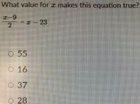 What value for a makes this equation true?
3
23
2
O 55
O 16
О37
O 28
