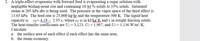 2. A triple-effect evaporator with forward feed is evaporating a sugar solution with
negligible boiling-point rise and containing 10 wt % solids to 35% solids. Saturated
steam at 205 kPa abs is being used. The pressure in the vapor space of the third effect is
13.65 kPa. The feed rate is 25,000 kg/hr and the temperature 300 K. The liquid heat
сараcity is
The heat-transfer coefficients are U1 = 3,123, U2 = 1,987, and U3 = 1,136 W/m2.K.
Cp= 4.19 - 2.35 x, where cp is in kJ/kg:K and x in weight fraction solids.
Calculate
a. the surface area of each effect if each effect has the same area,
b. the steam economy.
