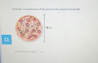 Answered: Find the circumference of the pizza to… | bartleby