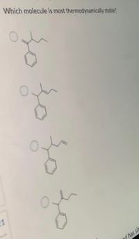 Which molecule is most thermodynamically stable?
of
21
nd has si
