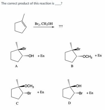 Answered: The correct product of this reaction is… | bartleby