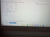 Find a polynomial of least possible degree having the graph shown.
f(x) =
(Type your answer in factored form.)
70-
(0,20)
-2
4
12
-50-
Enter your answer in the answer box and then click Check Answer.
All parts showing
Clear All
P Type here to search
DELL
<x
DII
F2
F3
F4
hom
prt sc
F10
F5
F6
F7
F9
