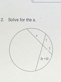 2. Solve for the x.
3x +10
