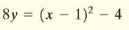 8y = (x – 1)2 – 4
%D
