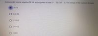 A sinusoidal source supplies 50 kW active power to load Z=
10260 Q. The voltage of the source in Vrms is:
707.1
840.96
O 1189.3
1414.2
1000
