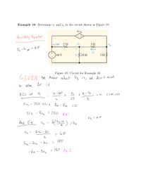 Example 10: Determine \( v_1 \) and \( i_{\phi} \) in the circuit shown in Figure 19.

[Figure showing a circuit diagram]

Figure 19: Circuit for Example 10.

The circuit diagram consists of:

- A 60 V voltage source.
- Resistors labeled as 2 \( \Omega \) and 3 \( \Omega \) on the upper path.
- A dependent current source labeled as \( 6i_{\phi} \).
- Parallel paths with resistors labeled as 24 \( \Omega \) and another 3 \( \Omega \).
- Nodes labeled \( V_1 \) and \( V_2 \), with \( v_1 \) indicated across the 24 \( \Omega \) resistor.

**Auxiliary Equation:**
\[ V_2 - 6i_{\phi} = 60 \]

**Given:**
We know what \( v_3 \) is, so we don’t need to solve for it.

**KCL at \( V_1 \):**
\[ \frac{V_1 - 60}{2} + \frac{V_1}{24} + \frac{V_1 - V_2}{3} = 0 \]

- LCM is 24, leading to:
  \[ 12V_1 - 720 + V_1 + 8V_1 - 8V_2 = 0 \]
  \[ 21V_1 - 8V_2 = 720 \]  *(Eq. 1)*

**Auxiliary Equation:**
\[ V_2 - 6\left( \frac{V_2 - V_1}{2} \right) = V_3 \]
\[ V_2 - \frac{6V_2 - 6V_1}{3} = 60 \]
\[ 3V_2 - 6V_2 + 6V_1 = 180 \]
\[ -6V_1 - 3V_2 = 180 \]  *(Eq. 2)*

Conclusion:

- Solve Equations 1 and 2 to find \( v_1 \) and \( i_{\phi} \).
- Note \( V_3 = 60 \).