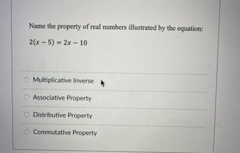 Answered: Name The Property Of Real Numbers… | Bartleby