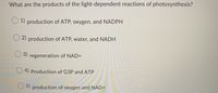 ### Educational Content on Photosynthesis: Light-Dependent Reactions

#### Question:
What are the products of the light-dependent reactions of photosynthesis?

#### Options:
1. Production of ATP, oxygen, and NADPH
2. Production of ATP, water, and NADH
3. Regeneration of NAD+
4. Production of G3P and ATP
5. Production of oxygen and NAD+

---

In the light-dependent reactions of photosynthesis, which occur in the thylakoid membranes of chloroplasts, solar energy is converted into chemical energy. The primary products of these reactions are ATP (adenosine triphosphate), NADPH (nicotinamide adenine dinucleotide phosphate), and oxygen. ATP and NADPH are then utilized in the Calvin cycle, a light-independent process, to produce glucose and other sugars. Oxygen, a byproduct of water splitting, is released into the atmosphere.

When answering this type of question, it is essential to identify that the correct option is the production of ATP, oxygen, and NADPH, aligning with the choice presented as option 1.

This educational content effectively assesses the understanding of photosynthesis, specifically the outputs of its light-dependent phase, critical for energy transfer and biochemical synthesis in plants.