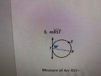 Answered: 2. MRST Measure Of Arc RST= | Bartleby