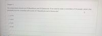 Chapter 5
The United States Senate has 45 Republicans and 55 Democrats. If we need to make a committee of 10 people, what is the
probability that the committee will consist of 4 Republicans and 6 Democrats?
O 0.3778
O 0.2495
O 0.1867
O 0.6542
