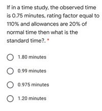 Answered: If In A Time Study, The Observed Time… | Bartleby