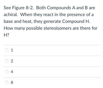 Answered: See Figure 8-2. Both Compounds A And B… | Bartleby