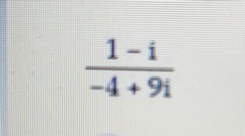 1-i
−4+9i