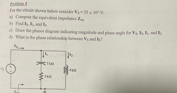 Answered: Vs Problem 4 For the circuit shown… | bartleby