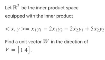 Answered: Let R² be the inner product space… | bartleby