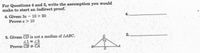 For Questions 4 and 5, write the assumption you would
make to start an indirect proof.
4. Given: 3x - 10 > 20
Prove: x> 10
5. Given: CD is not a median of AABC.
5.
21= 2
Prove: CB CA
