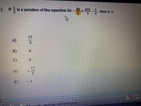 If is a solution of the equation 3x-= , then k =
17
A)
3
B)
C)
17
D)
E)
HD
Dac 19tsup: 00972595379124
/3
6.
5.
