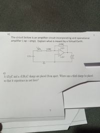 Answered: B) The Circuit Below Is An Amplifier… | Bartleby