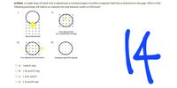 emfhalo. A single hoop of metal wire is placed near a localized region of uniform magnetic field that is directed into the page. Which of the
following processes will lead to an induced emf and induced current on the hoop?
I.
II.
X
X
K
xxx
XXX
x²
xxxx
X
xx
Hoop rotating clockwise
(Axis is perpendicular to the page)
x
x
xxx
xxx
xxx
x
x
14
Decreasing magnetic field magnitude
III.
C
xx
xx
XX
XX. xx
Х Х Х
Х Х
X X X X X
Hoop moving downward
xxx
X
xxx
xxx
X
X
Hoop rotating about the horizontal axis
OA. I and IV only
OB. I, III, and IV only
O C. I, II, III, and IV
OD. I, II, and III only
IV.