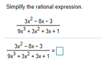 Answered: Simpliry the rational expression. 3x? -… | bartleby