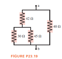 a
42 N
40 N
30 Ω
45 N
b
FIGURE P23.19
ww
