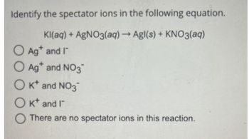 Answered Identify the spectator ions in the bartleby