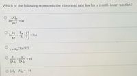 Which of the following represents the integrated rate law for a zeroth-order reaction?
[A].
= kt
k1
In-
Ea
+ InA
%3D
k2
k = AeCEa/RT)
1
= kt
[A]t [A.
O [Alt - [A]o = - kt
