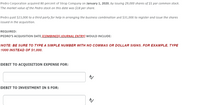 Pedro Corporation acquired 80 percent of Strop Company on January 1, 2020, by issuing 29,000 shares of $1 par common stock.
The market value of the Pedro stock on this date was $18 per share.
Pedro paid $23,000 to a third party for help in arranging the business combination and $31,000 to register and issue the shares
issued in the acquisition.
REQUIRED:
PEDRO'S ACQUISITION DATE_(COMBINED) JOURNAL ENTRY) WOULD INCLUDE:
NOTE: BE SURE TO TYPE A SIMPLE NUMBER WITH NO COMMAS OR DOLLAR SIGNS. FOR EXAMPLE, TYPE
1000 INSTEAD OF $1,000.
DEBIT TO ACQUISITION EXPENSE FOR:
DEBIT TO INVESTMENT IN S FOR:
