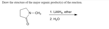 Answered: Draw the structure of the major organic… | bartleby