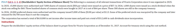 P14.9 (LO 1, 2, 3, 4) (Stockholders' Equity Section of Balance Sheet) The following is a summary of all relevant transactions of Vicario Corporation since it was organized in 2025.
In 2025, 15,000 shares were authorized and 7,000 shares of common stock ($50 par value) were issued at a price of $57. In 2026, 1,000 shares were issued as a stock dividend when the
stock was selling for $60. Three hundred shares of common stock were bought in 2027 at a cost of $64 per share. These 300 shares are still in the company treasury.
In 2026, 10,000 preferred shares were authorized and the company issued 5,000 of them ($100 par value) at $113. Some of the preferred stock was reacquired by the company and later
reissued for $4,700 more than it cost the company.
The corporation has earned a total of $610,000 in net income after income taxes and paid out a total of $312,600 in cash dividends since incorporation.
Instructions
Prepare the stockholders' equity section of the balance sheet in proper form for Vicario Corporation as of December 31, 2027. Account for treasury stock using the cost method.