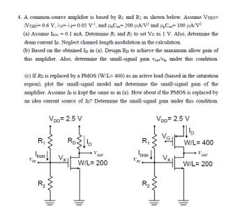 Answered: 4. A common-source amplifier is based…