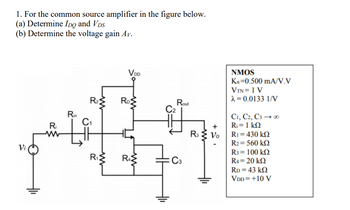 Answered: 1. For The Common Source Amplifier In… | Bartleby