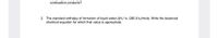 combustion products?
2. The standard enthalpy of formation of liquid water AH3° is -285.9 kJ/mole. Write the balanced
chemical equation for which that value is appropriate.
