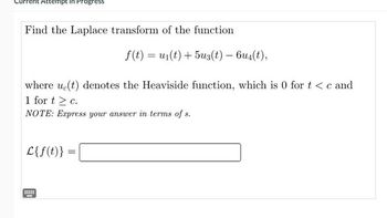 Answered: Find The Laplace Transform Of The… | Bartleby