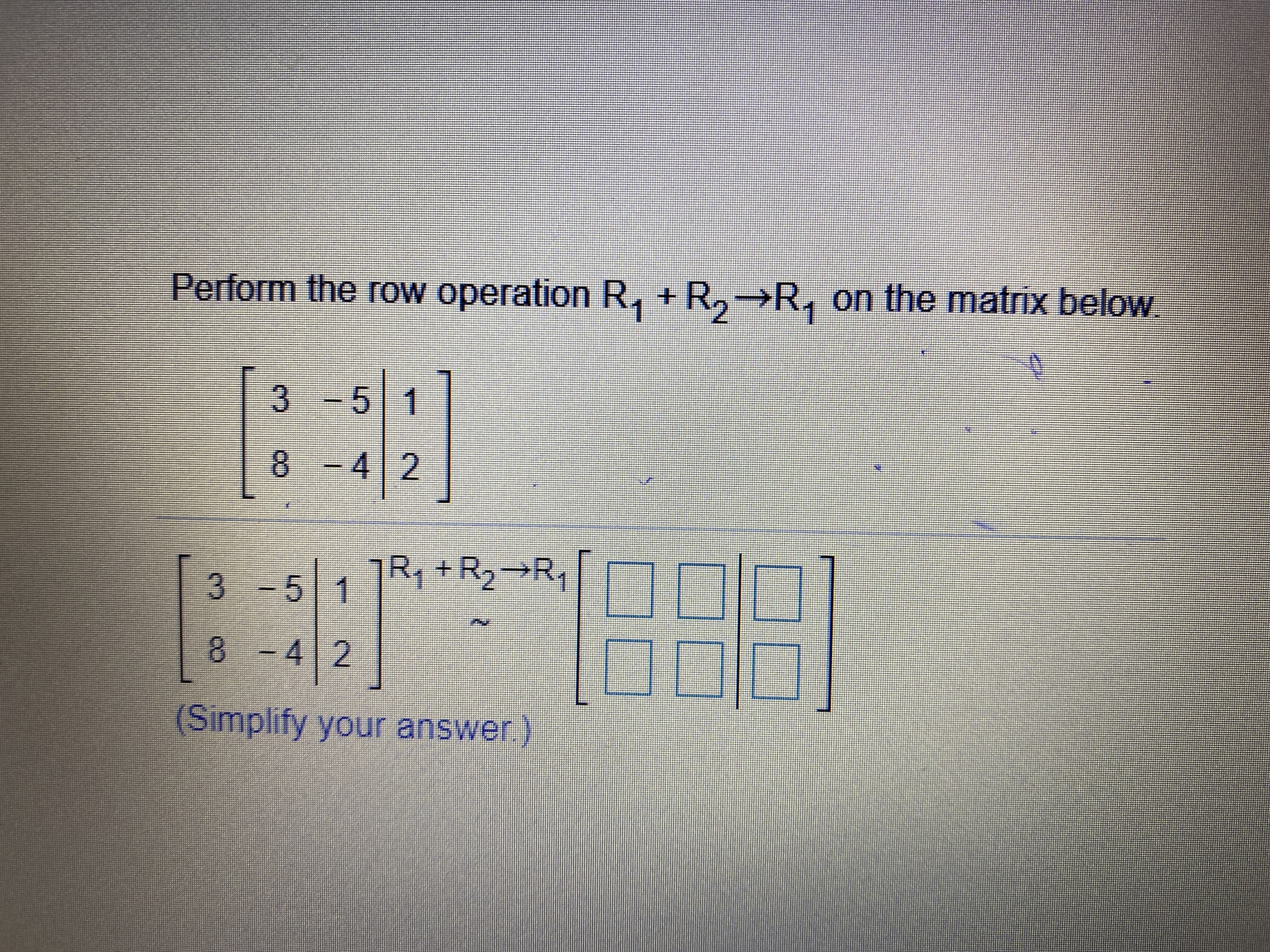 Answered Perform the row operation R R R on bartleby