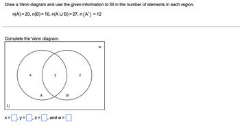 Answered: Draw a Venn diagram and use the given… | bartleby