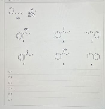 ŌTf
01
02
03
04
O
5
KI
EtOH,
35 °C
OEt
1
2
3
OEt
5
4
6