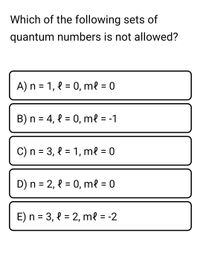 Answered: Which Of The Following Sets Of Quantum… | Bartleby