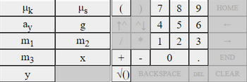 Hk
ay
m₁
m3
y
Hs
b)
g
m2
X
7 89 HOME
个^^||4|5
1
*
I
6
1 2 3
+
0
VO BACKSPACE DEL
.
END
CLEAR