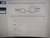 Answered: The Diagram Below Shows Two Pulses… | Bartleby