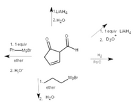 A1.LIAIH4
2. H20
1. 1 equiv LIAIH4
2. D30
1. 1 equiv
Ph-MgBr
H2
ether
Pd/C
2. Н.О
„MgBr
ether
2. H20
