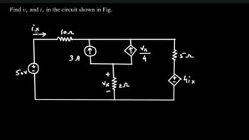 Find v, and i, in the circuit shown in Fig.
Sov
www
3 A
↑
↑
www
Thix