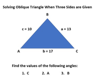 Answered: Solving Oblique Triangle When Three… | bartleby