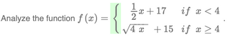 分析函数f(x) = 1/1/x-{。X +17若X < 4若X≥4则4x +15
