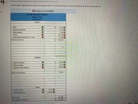 Use the above adjusted trial balance to prepare Wilson Trucking Company's classified balance sheet as of December 31.
X Answer is not complete.
nts
WIL SON TRUCKING COMPANY
Balance Sheet
December 31
Assets
Cash
6,400 O
Accounts receivable
14,000 O
Office supplies
6,765 O
Trucks
167,000 X
Accumulated depreciation-Trucks
41,000 X
Total current assets
IS
235, 165
Liabilities
Accounts payable
Is
10,400 O
11.000
52.000 8
Interest payable
Long-term notes payable
73,400
Total current liabilities
Equity
Common stock
4,317 O
Retained earnings
123,046 O
127,363
Total equity
127,363
Total liabilities and equity
Next
