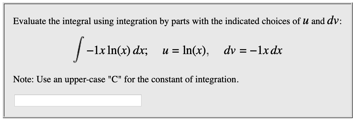 Answered Evaluate The Integral Using Integration By Parts With The Indicated Choices Of U And