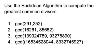 Answered: Use The Euclidean Algorithm To Compute… | Bartleby