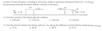 Answered: A bullet of mass 90 grams, traveling at… | bartleby