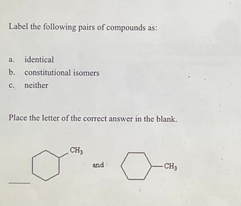 Answered Label the following pairs of compounds bartleby